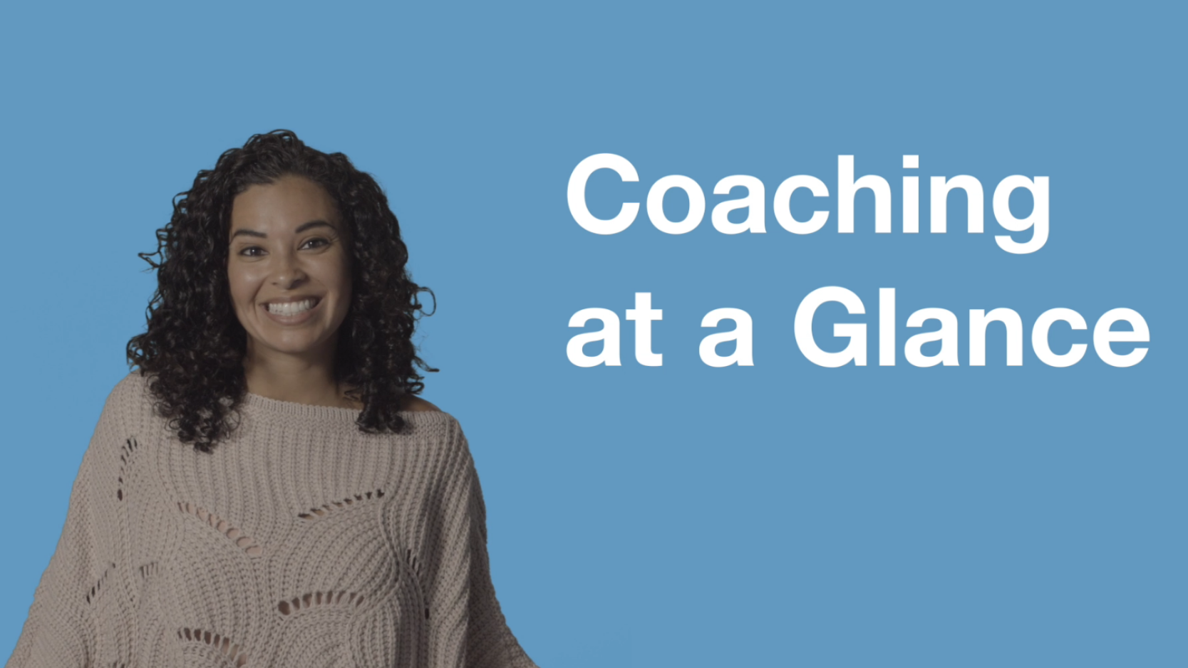 Coaching At A Glance Video Splash Image, Woman with Blue Background