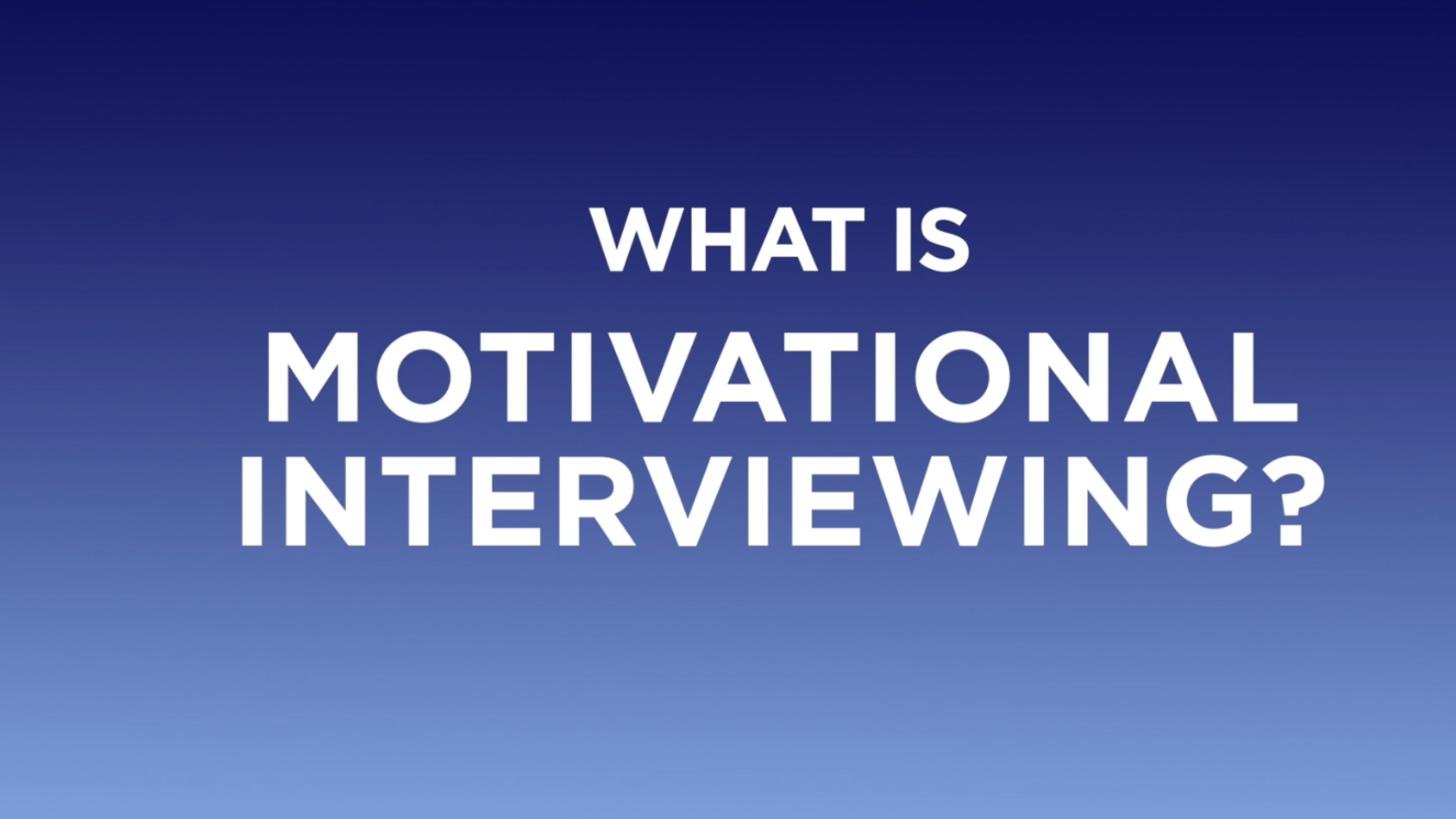 What Is Motivational Interviewing Video Splash Image
