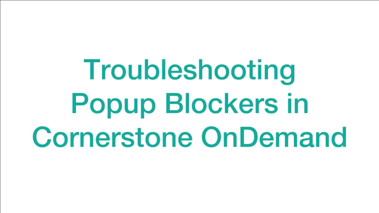 Address Popup Blockers In Cornerstone OnDemand Video Image