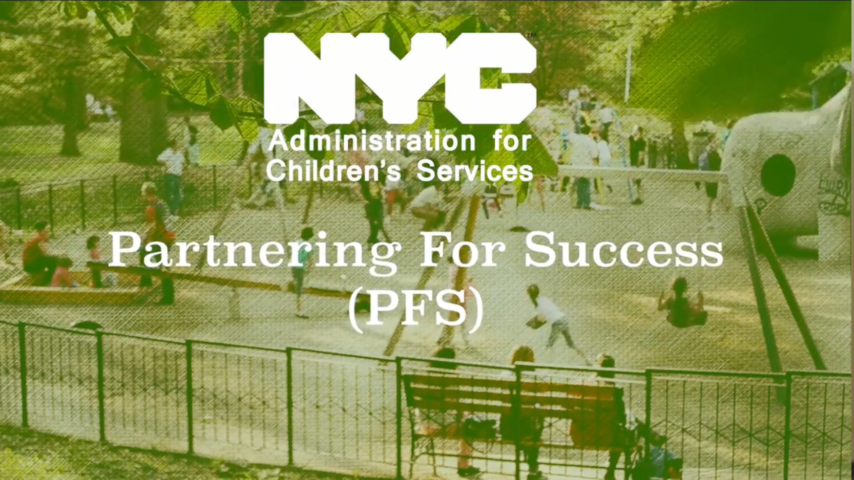 NYC ACS Partnering For Success PFS Video Splash Image